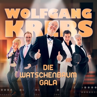 Wolfgang Krebs - Die Watschenbaum-Gala
