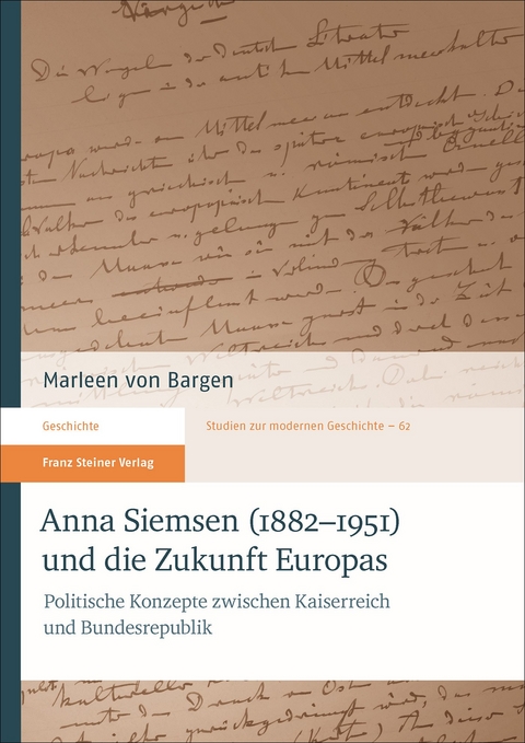 Anna Siemsen (1882&ndash;1951) und die Zukunft Europas - Marleen von Bargen