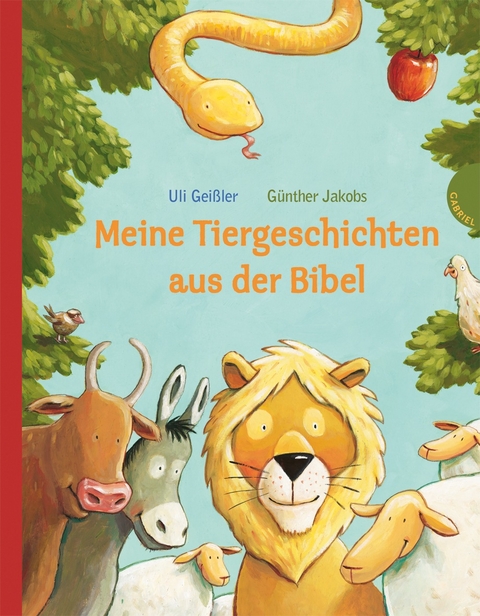 Meine Tiergeschichten aus der Bibel - Uli Gei&szlig;ler