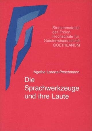 Die Sprachwerkzeuge und ihre Laute