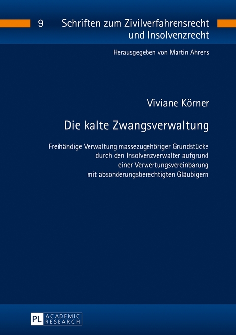 Die kalte Zwangsverwaltung - Viviane K&ouml;rner