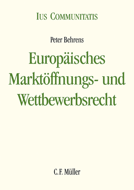 Europ&auml;isches Markt&ouml;ffnungs- und Wettbewerbsrecht - Peter Behrens