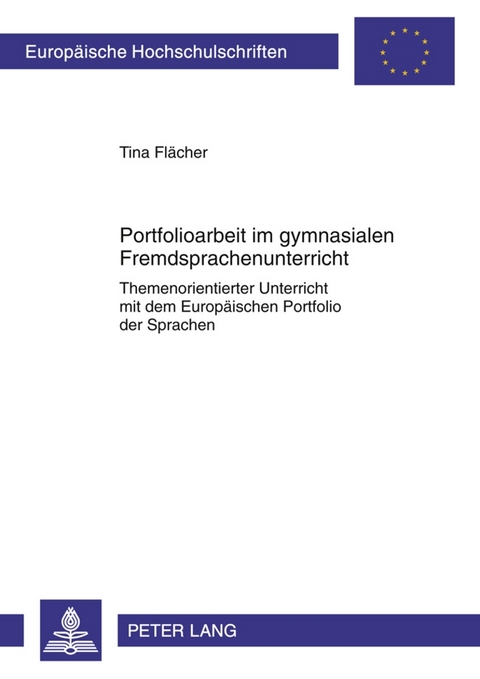 Portfolioarbeit im gymnasialen Fremdsprachenunterricht - Tina Fl&auml;cher