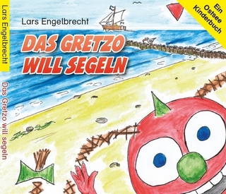 Das Gretzo will segeln (Digipak-Version)