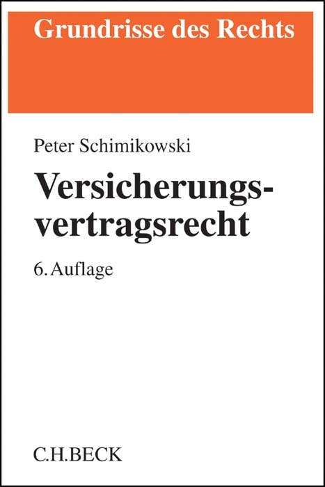 Versicherungsvertragsrecht - Peter Schimikowski