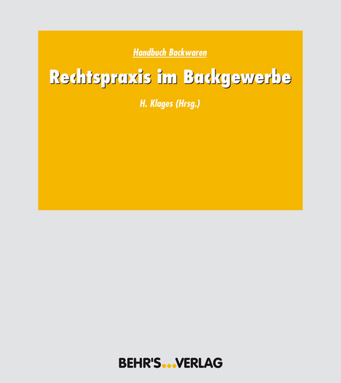 Rechtspraxis im Backgewerbe - 