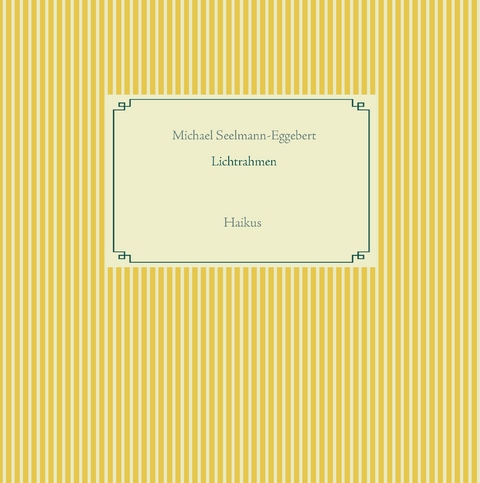 Lichtrahmen - Michael Seelmann-Eggebert