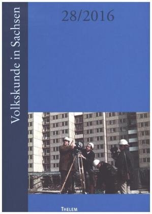 Volkskunde in Sachsen (28/2016)