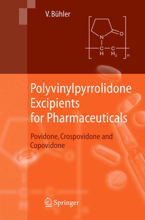 Polyvinylpyrrolidone Excipients for Pharmaceuticals - Volker B&uuml;hler