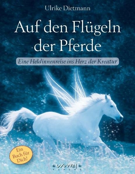 Auf den Fl&uuml;geln der Pferde - Ulrike Dittmann