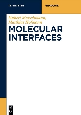 Molecular Interfaces - Hubert Motschmann, Matthias Hofmann