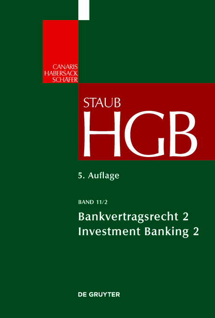 Handelsgesetzbuch / Bankvertragsrecht - Stefan Grundmann, Jens-Hinrich Binder, Florian M&ouml;slein