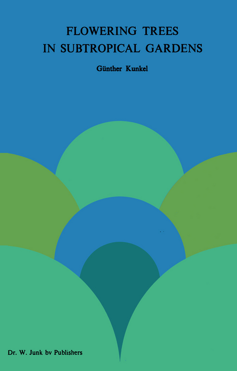 Flowering Trees in Subtropical Gardens - G. Kunkel