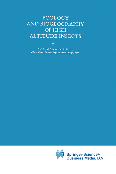 Ecology and Biogeography of High Altitude Insects - M.S. Mani