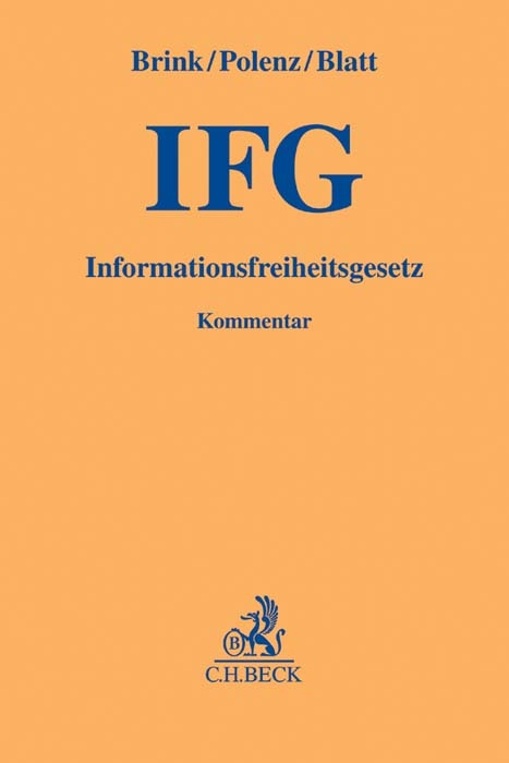Informationsfreiheitsgesetz. IFG - Stefan Brink, Sven Polenz, Henning Blatt