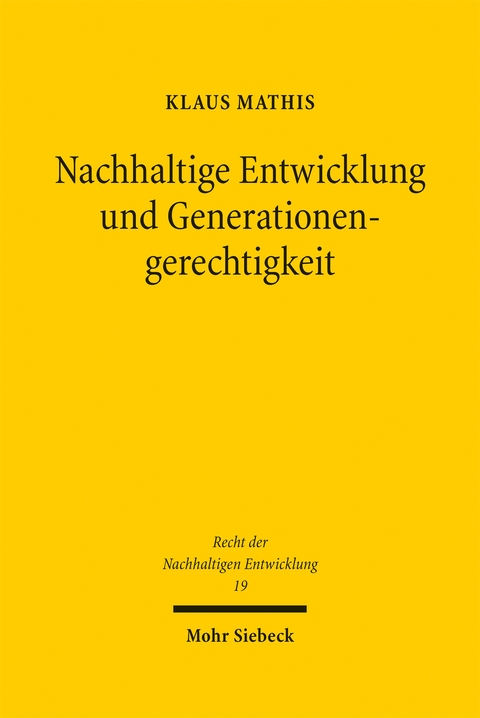 Nachhaltige Entwicklung und Generationengerechtigkeit - Klaus Mathis