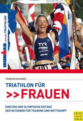 Triathlon für Frauen - Einstieg und Olympische Distanz
