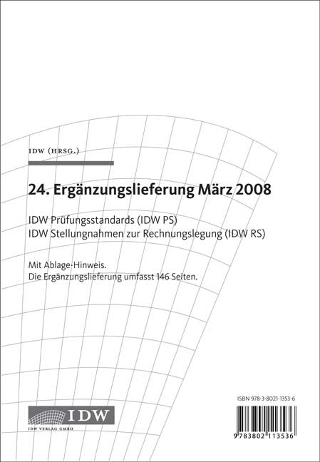 IDW Pr&uuml;fungsstandards (IDW PS) IDW Stellungnahmen zur Rechnungslegung (IDW RS)