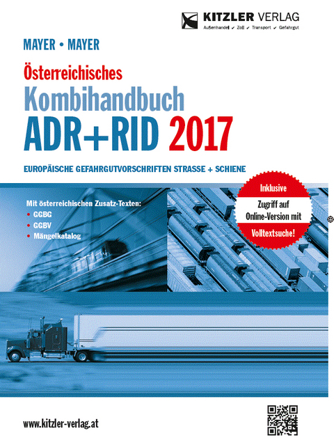 &Ouml;sterreichisches Kombihandbuch ADR + RID 2017 - Gerhard Mayer, Markus Mayer