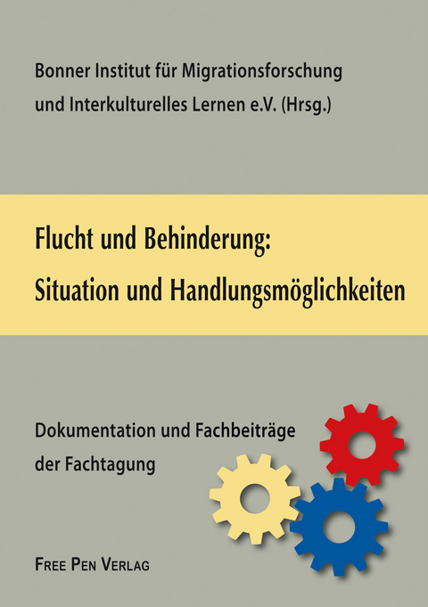 Flucht und Behinderung: Situation und Handlungsm&ouml;glichkeiten