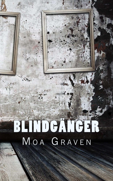 Blindg&auml;nger - Moa Graven