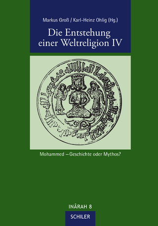 Die Entstehung einer Weltreligion IV