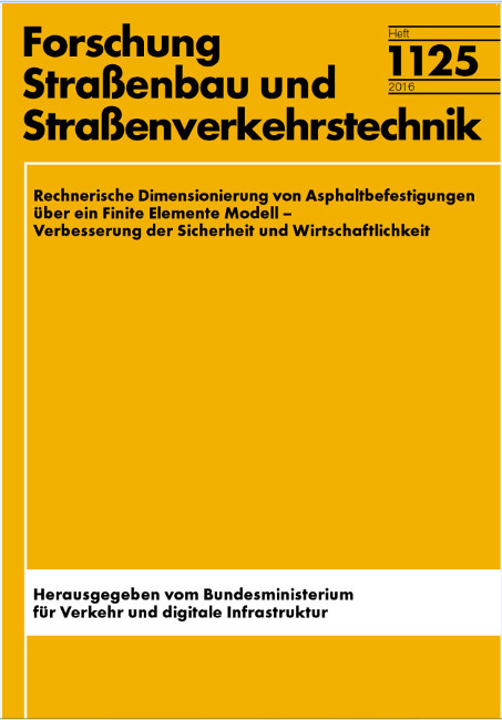 Rechnerische Dimensionierung von Asphaltbefestigungen &uuml;ber ein Finite Elemente Modell - Markus Oeser, Wang Dawei, Liu Pengfei, Frohmut Wellner, Uwe Reinhardt