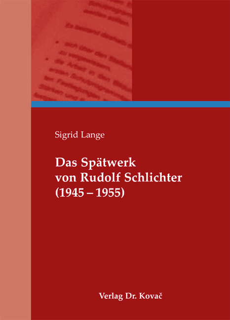 Das Sp&auml;twerk von Rudolf Schlichter (1945-1955) - Sigrid Lange