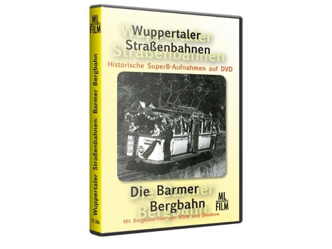 Wuppertaler Straßenbahnen: Die Barmer Bergbahn - Manfred Lohkamp, Stefan Lohkamp
