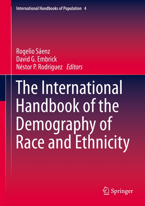 The International Handbook of the Demography of Race and Ethnicity - 