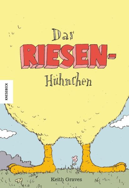 Das Riesenhühnchen - Keith Graves
