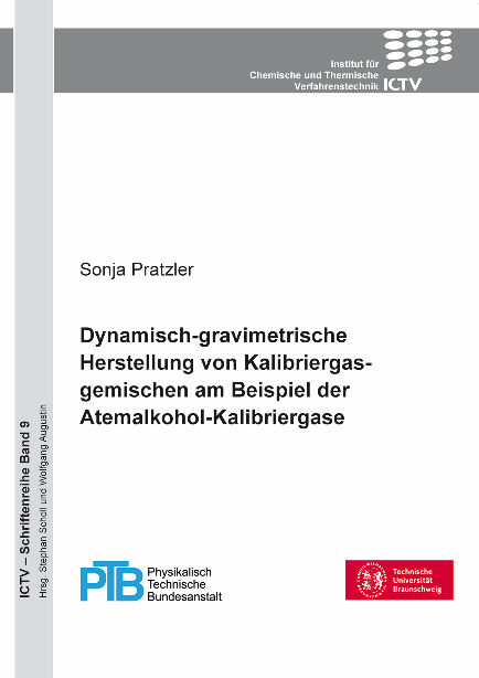 Dynamisch-gravimetrische Herstellung von Kalibriergasgemischen am Beispiel der Atemalkohol-Kalibriergase - Sonja Pratzler