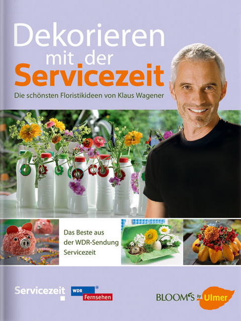 Dekorieren mit der Servicezeit - Klaus Wagener, Hella Henckel