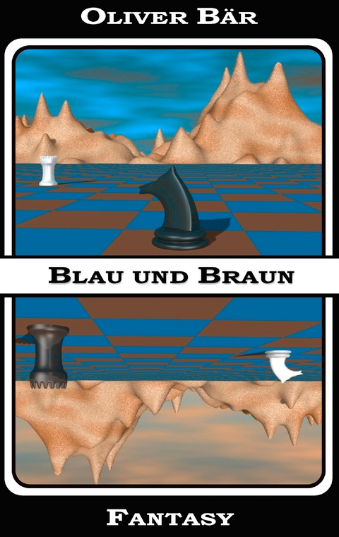 Blau und Braun - Oliver B&auml;r