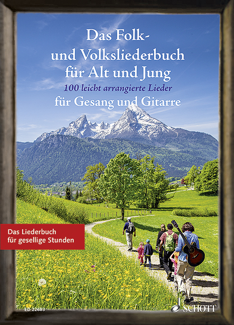 Das Folk- und Volksliederbuch f&uuml;r Alt und Jung