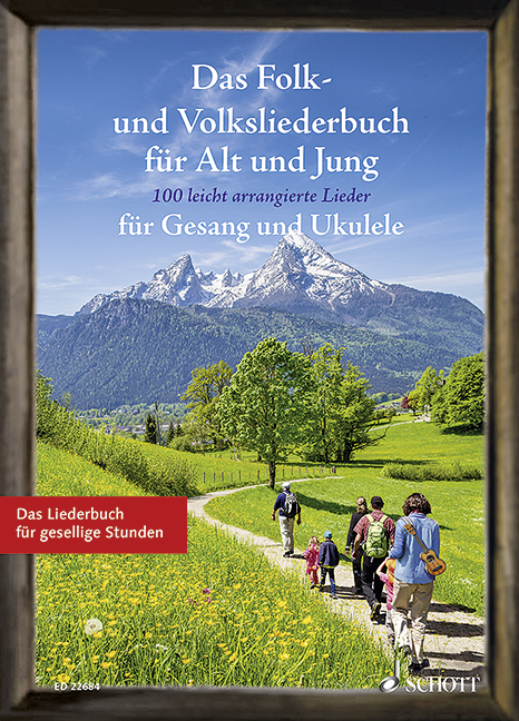 Das Folk- und Volksliederbuch f&uuml;r Alt und Jung