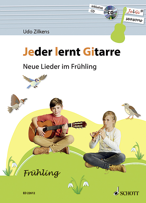 Jeder lernt Gitarre - Neue Lieder im Fr&uuml;hling - Udo Zilkens