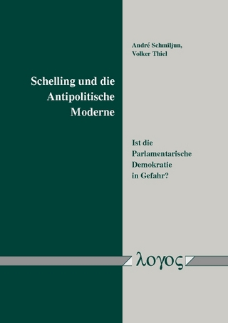 Schelling und die Antipolitische Moderne