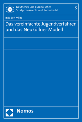 Das vereinfachte Jugendverfahren und das Neuk&ouml;llner Modell - In&egrave;s Ben Miled