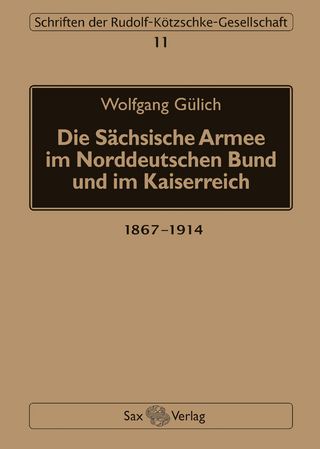Die Sächsische Armee im Norddeutschen Bund und im Kaiserreich