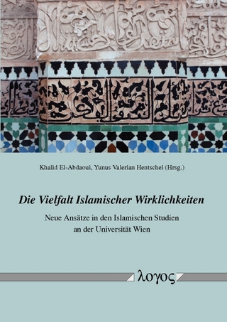 Die Vielfalt Islamischer Wirklichkeiten
