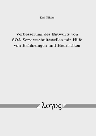 Verbesserung des Entwurfs von SOA Serviceschnittstellen mit Hilfe von Erfahrungen und Heuristiken