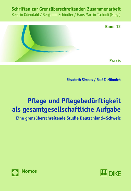 Pflege und Pflegebed&uuml;rftigkeit als gesamtgesellschaftliche Aufgabe - 