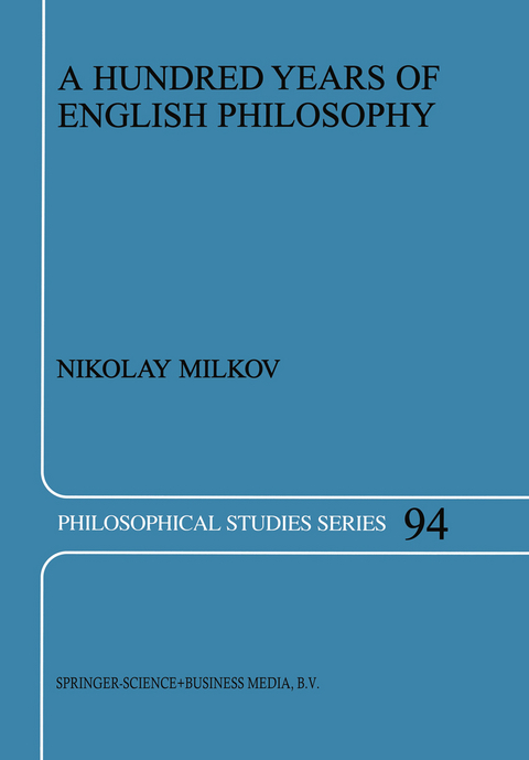 A Hundred Years of English Philosophy - N. Milkov