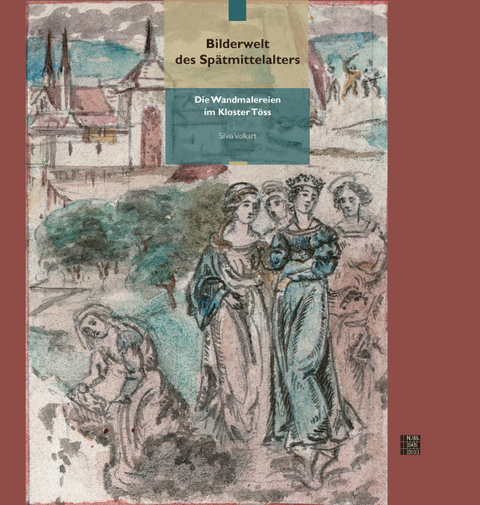 Bilderwelt des Sp&auml;tmittelalters - Silvia Volkart