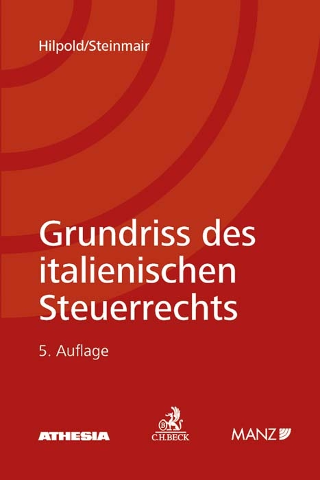 Grundriss des italienischen Steuerrechts I - Peter Hilpold, Walter Steinmair