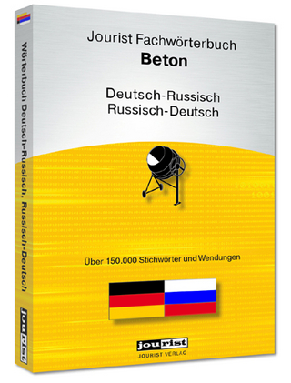 Jourist Fachwörterbuch Beton Russisch-Deutsch, Deutsch-Russisch