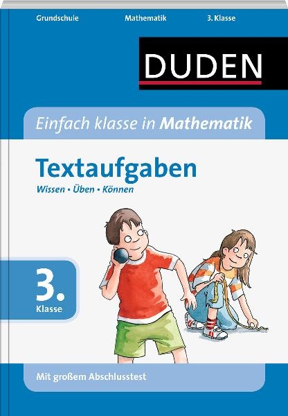 Einfach klasse in Mathematik - Textaufgaben 3. Klasse - Ute M&uuml;ller-Wolfangel, Beate Schreiber
