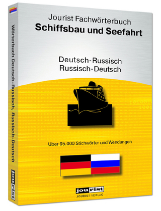 Jourist Fachwörterbuch Schiffsbau und Seefahrt Russisch-Deutsch, Deutsch-Russisch