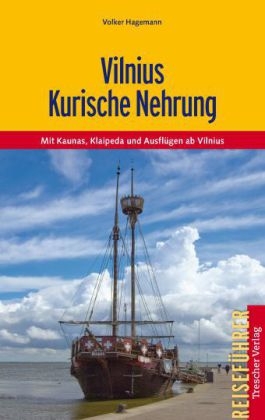 Vilnius und Kurische Nehrung